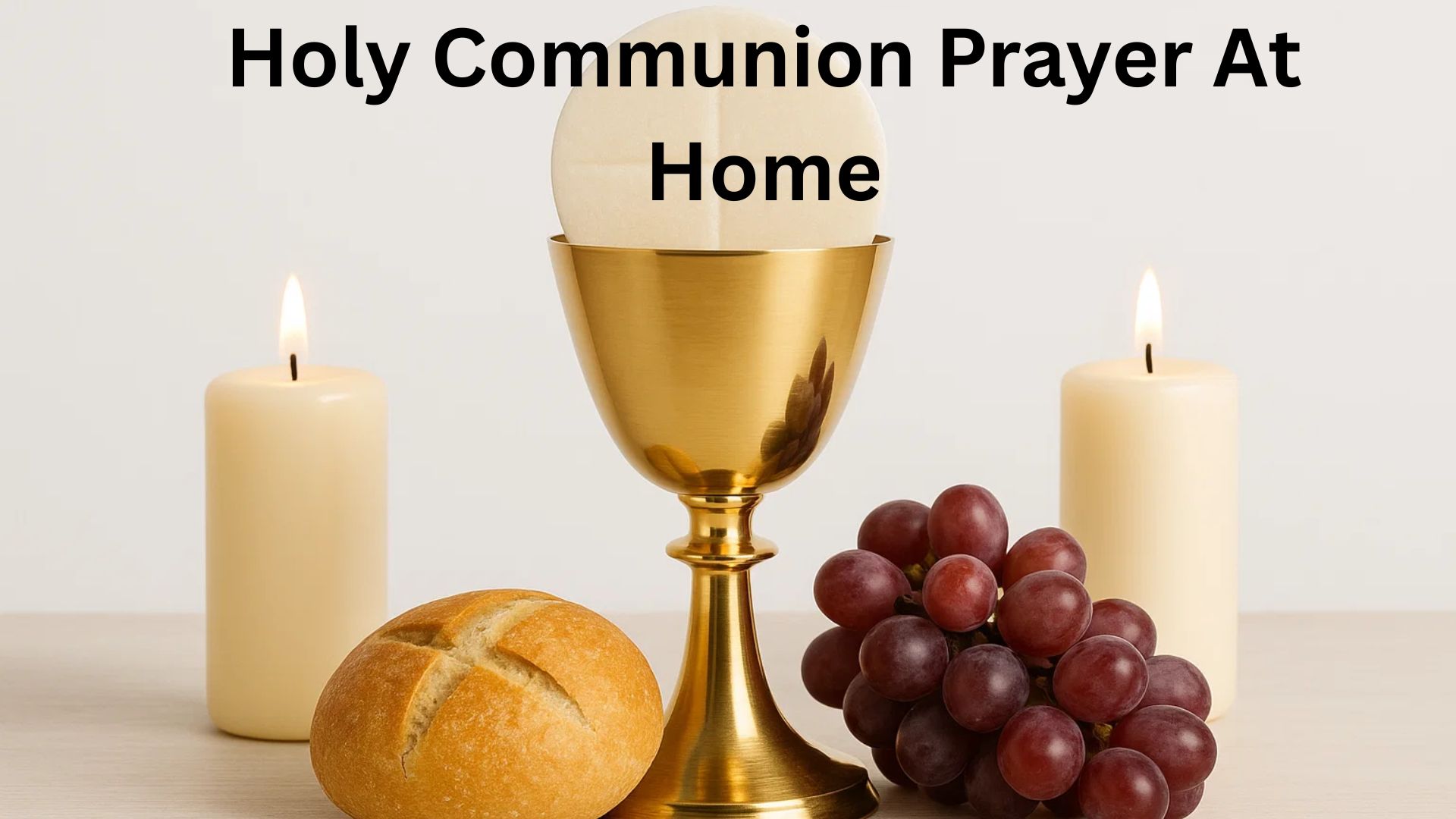 Holy Communion Prayer At Home